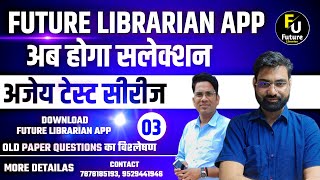 Rajasthan Librarian 2024 🔴 2nd amp 3rd Grade PYQ 🔴 AJAY TEST Day 3 👉BY Future Librarian App [upl. by Neehar]