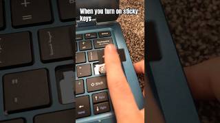 When You Turn On Sticky Keys [upl. by Gabriel]