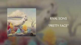 Rival Sons  Pretty Face Official Audio [upl. by Hoban]