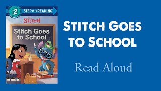 Lilo and Stitch Stitch Goes to School Read Aloud  John Edwards [upl. by Isaacson78]