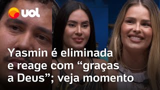 BBB 24 Yasmin Brunet é eliminada e reage com graças a Deus vídeo mostra discurso e reações [upl. by Critta]