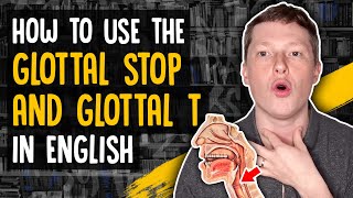 What is the Glottal Stop  Glottal T in English  British Accent Training [upl. by Hakaber]