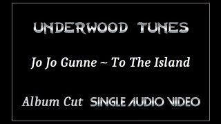 Jo Jo Gunne  To The Island  1973  Single Audio Video [upl. by Caia375]