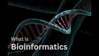 What is bioinformatics  bioinformatics for beginners  bioinformatics tutorial [upl. by Ziegler]