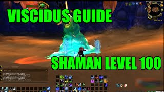 WoW Viscidus Solo Guide  Shaman Level 100 How to Kill [upl. by Elohcim]