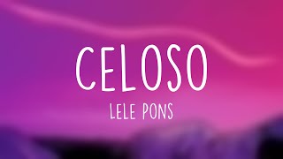 Celoso  Lele Pons Lyrics Video [upl. by Omari]