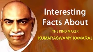 Interesting facts about The King Maker Kamaraj [upl. by Holden]