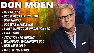 Don Moen  Top Worship Songs 2024  Don Moen Worship Music Playlist 2024 donmoen worship2024 [upl. by Carnes887]