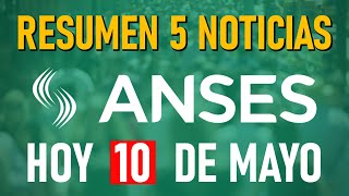 📰 RESUMEN 5️⃣ NOTICIAS ANSES 10524 📅 [upl. by Kauslick]