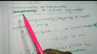 Lect48 Orthogonality and Orthonormality Properties of Hermite Polynomials [upl. by Allit]