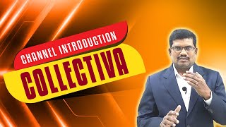 Channel Introduction  Collectiva Knowledge Academy [upl. by Bocock]