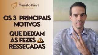 Os 3 PRINCIPAIS MOTIVOS que deixam as FEZES RESSECADAS [upl. by Rez]