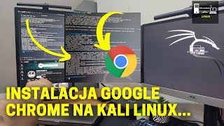 Instaluję przeglądarkę Google Chrome na Kali Linuix🐧 z samego terminala [upl. by Macmullin]