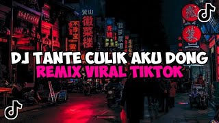 DJ TANTE CULIK AKU DONG REMIX JEDAG JEDUG MENGKANE VIRAL TIKTOK [upl. by Areyk71]