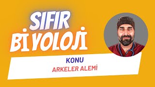 Arkeler Alemi Sıfır Biyoloji  Dr Biyoloji [upl. by Spector]