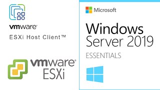 Installing Windows Server 2019 Essentials on VMware EXSi 7 0 [upl. by Ydal]