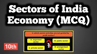 Sectors of Indian Economy Class 10 MCQ  Class 10 Sectors of Indian Economy MCQ [upl. by Sidney]