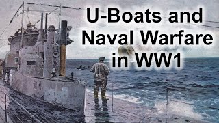 UBoats and Naval Warfare  WW1 Documentary [upl. by Odlopoel]