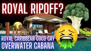 GAGWORTHY RIPOFF Royal Caribbean Overwater Cabana at Coco Cay Tour amp Review [upl. by Melamie]