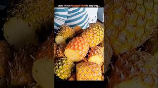 How to cut Pineapple Fruit in easy way [upl. by Nohtanoj]