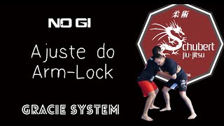 No Gi Ajuste do Arm lock  Gracie System Prof Schubert [upl. by Eiryk770]