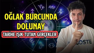 OĞLAK BURCUNDA DOLUNAY  TARİHE IŞIK TUTAN GERÇEKLER [upl. by Silsbye]