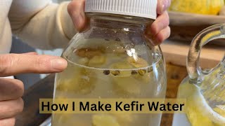 Making Yummy Healthy Kefir Water in Appalachia [upl. by Pfeifer]