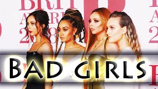 Little Mix ● Bad Girls [upl. by Bruis]