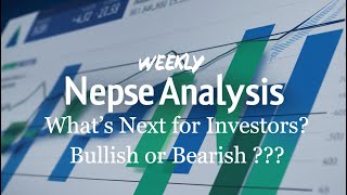 NEPSE Weekly Analysis What’s Next for Investors NEPSEAnalysis StockMarketNepal [upl. by Nodarse]