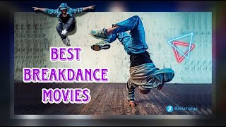 18 Best Breakdance Movies of All Time [upl. by Caplan]