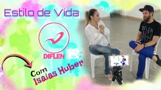 Estilo de Vida DIFLEN diflenlifestyle  Com Isaías Huber [upl. by Haikezeh]