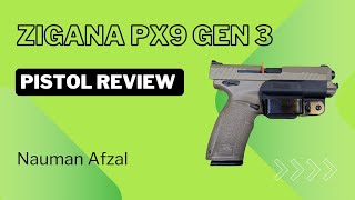 Tisas Zigana PX9 Gen 3 pistol review naumanafzal 9mm zigana px9 [upl. by Nibas224]