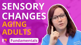 Sensory Changes in Aging Adults Gerontology  Fundamentals of Nursing  LevelUpRN [upl. by Jarlath168]