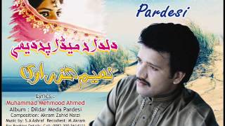 Dildar Meda Pardesi Full Audio  Naeem Hazarvi Official [upl. by Winne]