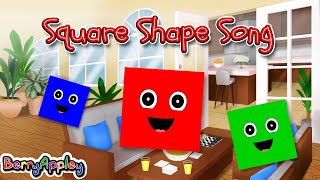 Square Shape Song  Learn Shapes Colors Counting Sizes  BerryAppley  Kids Songs [upl. by Ciapas]