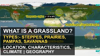 What are Grassland  Types  Temperate amp Tropical  Location Characteristics Climate  Geography [upl. by Aicilak]