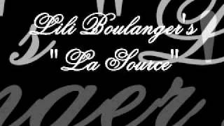 Lili Boulangers La Source [upl. by Hornstein]