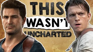 Why The Uncharted Movie Isn’t Really An Uncharted Movie [upl. by Zoubek]