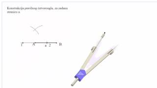 Konstrukcija pravilnog ÄŤetvorougla [upl. by Novar]