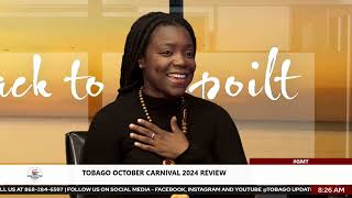 Tobago October Carnival 2024 Review Addressing the Gaps amp Projections for 2025 [upl. by Aleet]