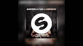 QUINTINO amp YVES V FT GIA KOKA  UNBROKEN SEDN REMIX [upl. by Laro]