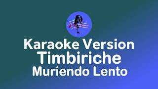 Timbiriche  Muriendo Lento Karaoke version [upl. by Halak]