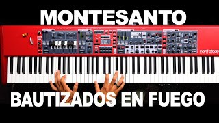 Bautizados en Fuego  MonteSanto Piano Cover [upl. by Hallette]