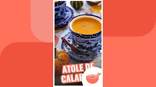 ATOLE de calabaza EN 5 MINUTOS  Comedera [upl. by Caffrey90]