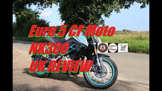 EURO 5 CFMOTO 300NK UK Review [upl. by Anoj]