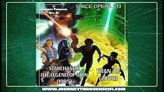 Space Opera E13 Titan AE 2000 amp Starchaser The Legend of Orin 1985 [upl. by Redlac]