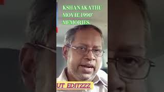 KSHANAKATHU MOVIE 1990 MEMORIES [upl. by Ileana]