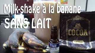 Recette Milkshake banane sans lait [upl. by Lenci70]