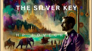 The Silver Key HP Lovecraft Audiobook [upl. by Rawdon288]