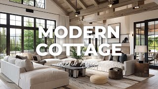 Modern Cottage Interior Design Cozy Tradition with Contemporary Chic [upl. by Mcknight]